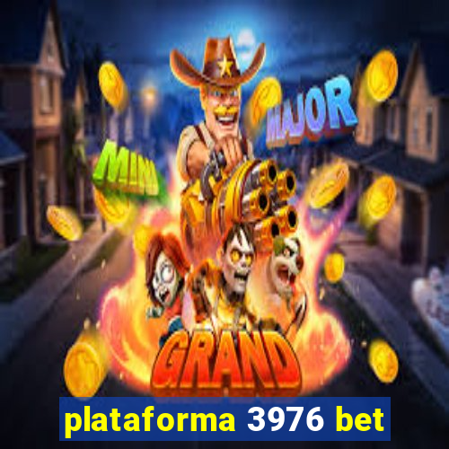 plataforma 3976 bet